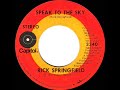 1972 HITS ARCHIVE: Speak To The Sky - Rick Springfield (stereo 45)