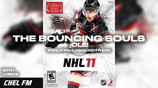 The Bouncing Souls - ¡Olé! (+ Lyrics) - NHL 11 Soundtrack