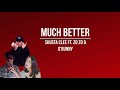 Skusta Clee - Much Better lyrics