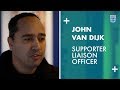John van Dijk, de Supporter Liaison Officer
