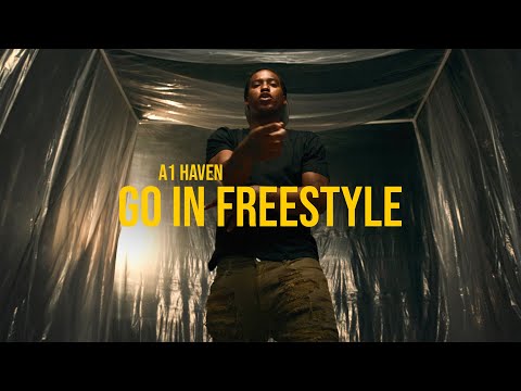 A1 Haven - Go Freestyle (Music Video)