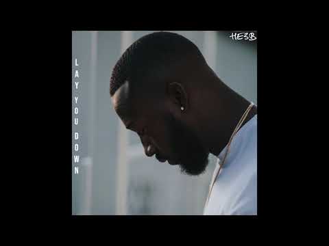 HE3B - Lay You Down (Audio)