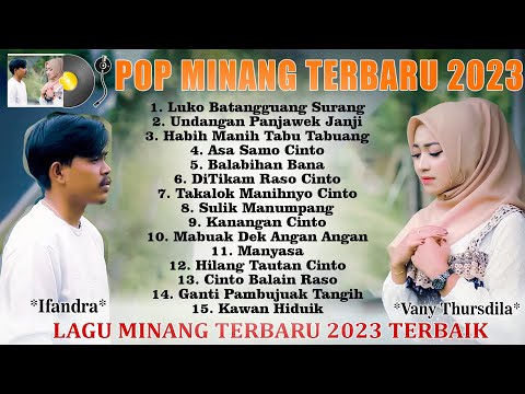 Lagu Minang Terbaru 2023 ~ Lagu Pop Minang Baper Terbaik 2023~Vany Thursdila Feat Ifandra Full Album