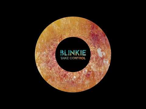 Blinkie - Take Control (Official Audio)