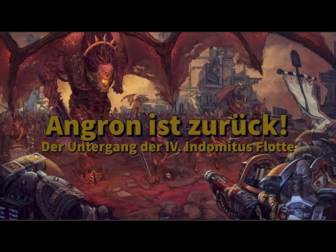 Angron Unleashed! - How Angron Destroyed an Entire Indomitus Fleet