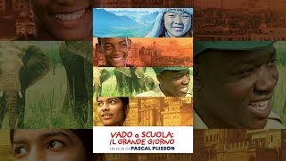 Vado a scuola: Il grande giorno