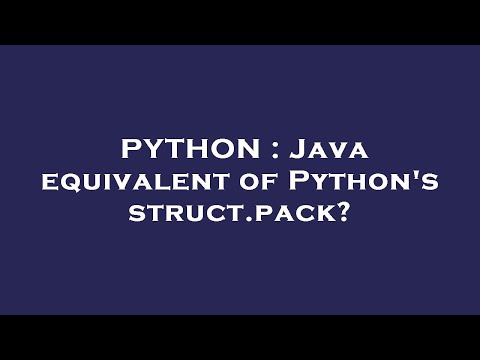 Python Java Equivalent Of Pythons Struct Pack