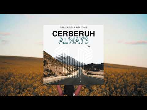 Cerberuh - Always