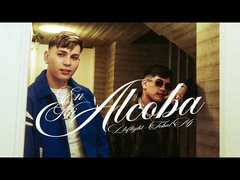 LLEFLIGHT, TOBAL MJ, AG DADDY - EN MI ALCOBA (Official Video)