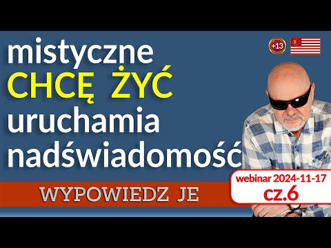 cz.6 | Chcę Żyć: Aktywacja Nadświadomości i Twórczej Energii