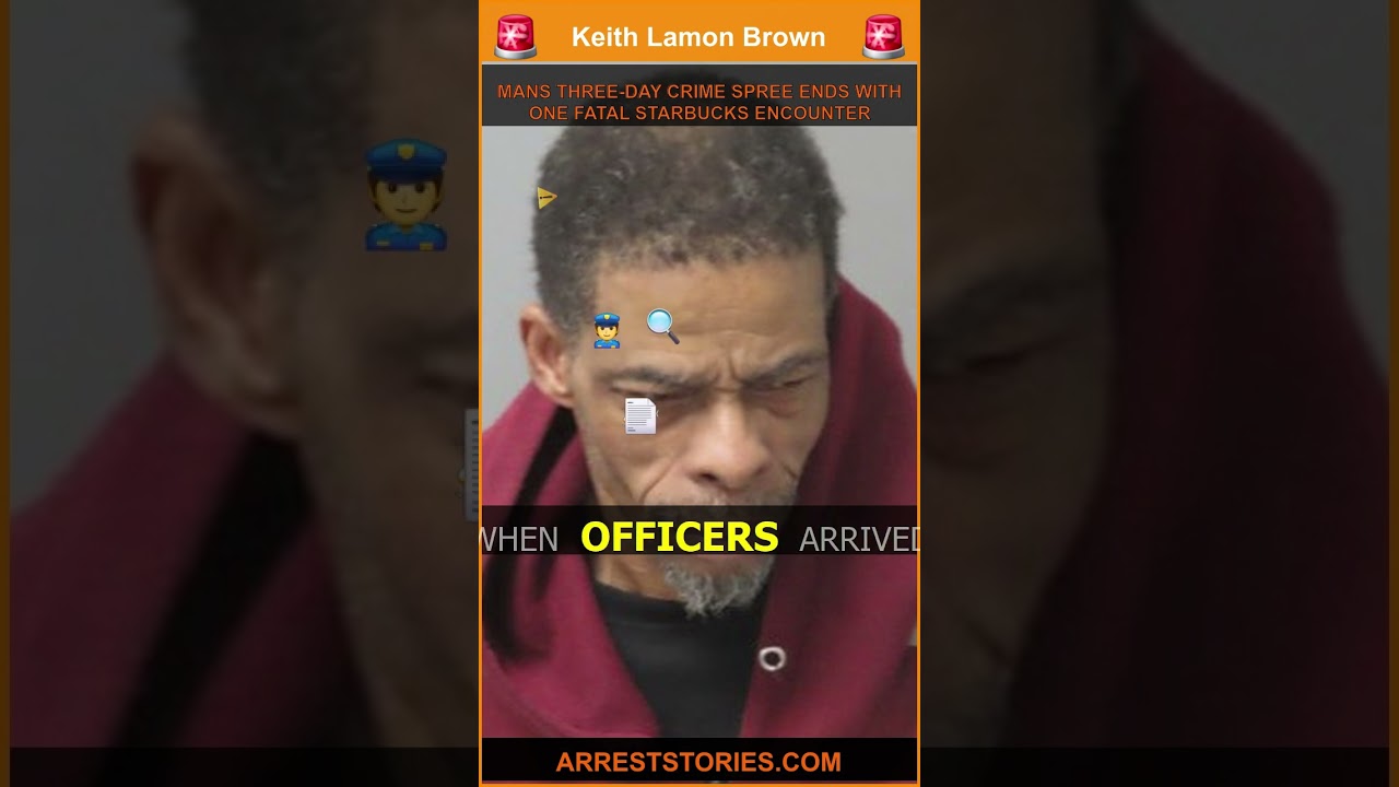 MANS THREE-DAY CRIME SPREE ENDS WITH ONE FATAL STARBUCKS ENCOUNTER