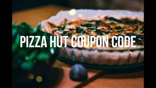 Pizza Hut | 50% Off Pizza Hut Online Order Coupon Code 2021