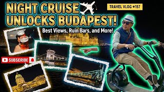 Vlog #157 First Day and Night Cruise in Budapest | Annapurna Nepali Restaurant | momo , shyabhale