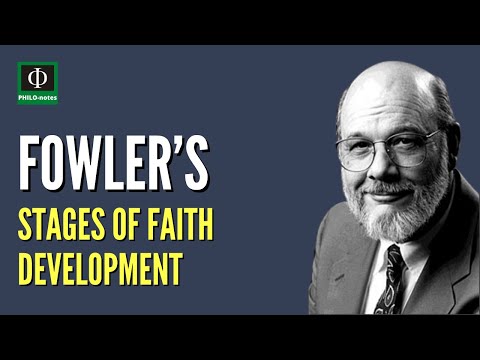 Fowler’s Stages of Faith Development