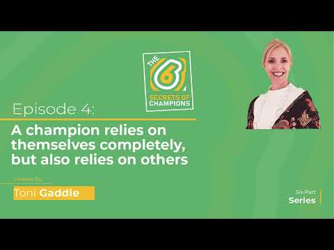 A champion relies on themselves completely but also relies on others