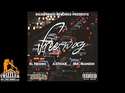 El Negro x A2ThaK x Mr. Manish - Freeway [Prod. Mr. Manish] [Thizzler.com]