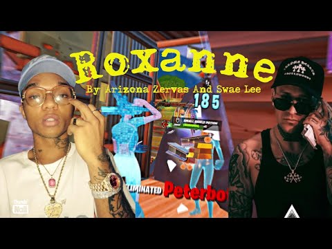 Fortnite Montage - (Roxanne Arizona Zervas ft Swae Lee)
