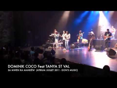 Dominik Coco Feat Tanya Saint Val "Sa Mwen Ka Mandéw" Live Atrium