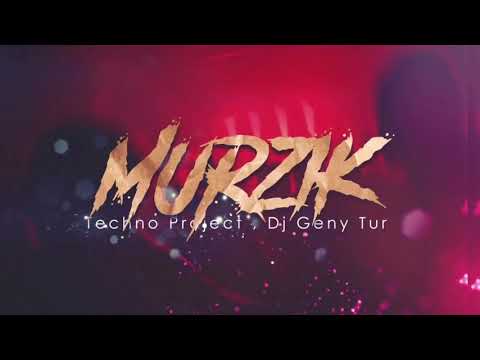 Techno Project,Dj Geny Tur - Murzik