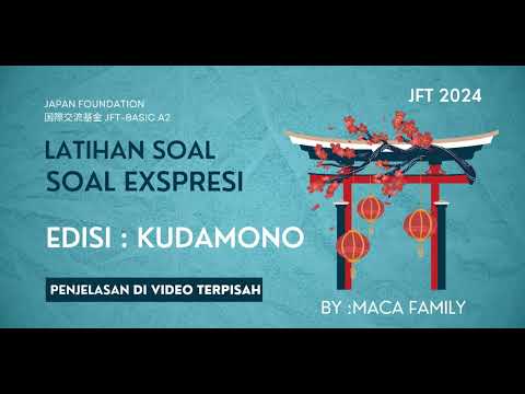 LATIHAN SOAL JFT SOAL EXPRESI #kudamono