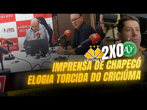 IMPRENSA DE CHAPECÓ FALA DA TORCIDA DO CRICIÚMA | CRICIÚMA 2 X 0 CHAPECOENSE
