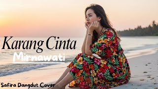 Download lagu KARANG CINTA - MIRNAWATI | Cover Dangdut Paling Menyentuh Hati (Versi [Safira Dangdut ] mp3