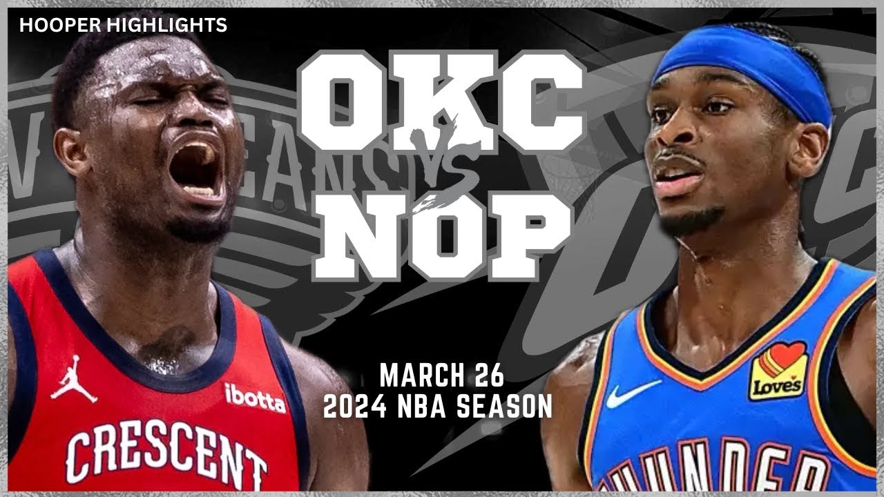 27.03.2024 | New Orleans Pelicans 112-119 Oklahoma City Thunder