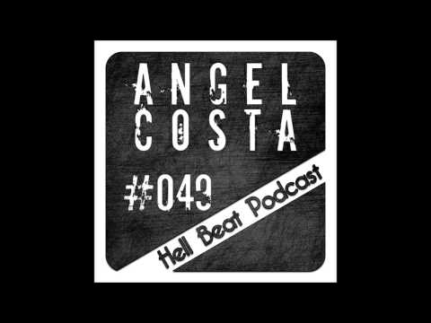 Angel Costa - Hell Beat Podcast #049