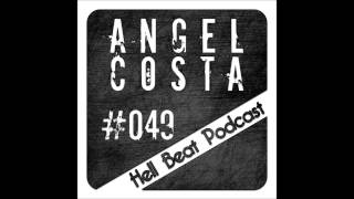 Angel Costa - Hell Beat Podcast #049