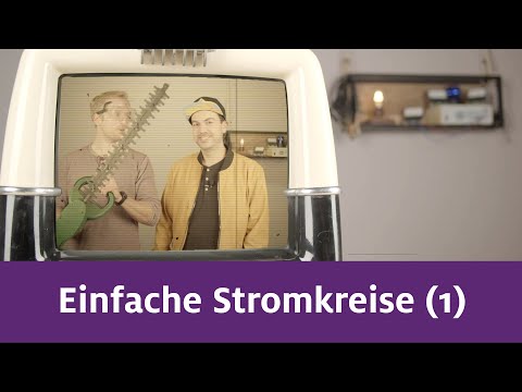 Einfache Stromkreise Teil 1