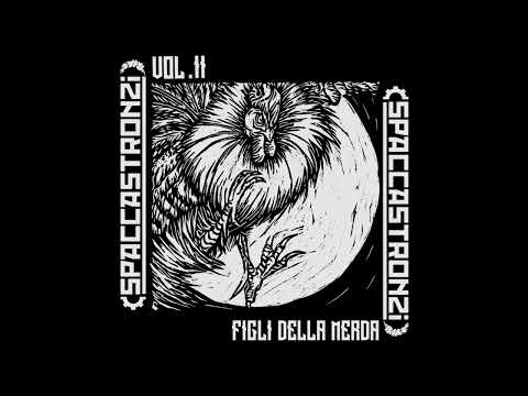 Spaccastronzi  - Figli Della Merda Vol II (2020) FULL ALBUM