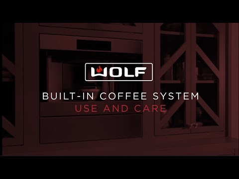 Wolf Built-In Coffee System Touchscreen - Quick Start