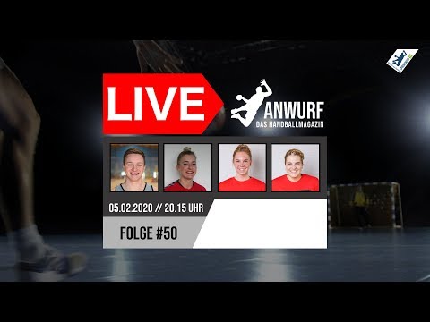 🔴 Re-LIVE 🔴 Anwurf - Das Handballmagazin | Folge #50