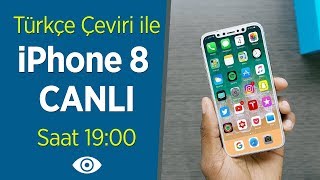 iPhone 8 Türkçe Canlı Yayın | Lansmanı Simultane Tercüme ile Türkçe İz