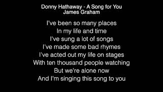 James Graham - A Song for You Lyrics (Donny Hathaway) The Four