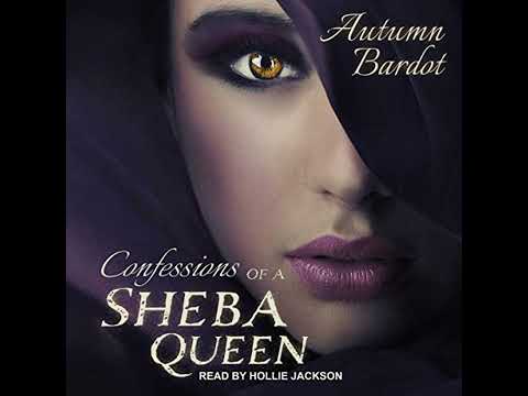 Confessions of a Sheba Queen by Autumn Bardot | Full Audiobook