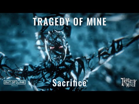Tragedy Of Mine - Sacrifice (Official Lyric Video)