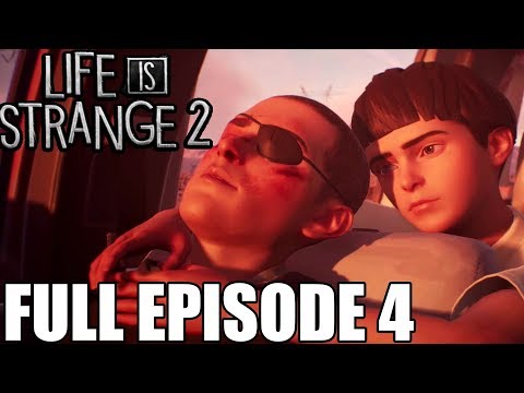 Life is Strange 2 Full Episode 4 Gameplay Walkthrough - No Commentary