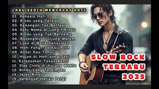 Download lagu LAGU SLOW ROCK MELAYU TERBARU 2025 / Paling Sedih Menyayat Hati / Slow Melayu🎶Rahasia Hati mp3