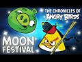 The Chronicles Of Angry Birds Moon Festival