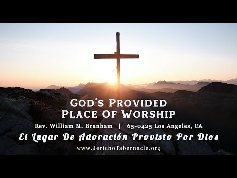 2021-0728 - 65-0425  God’s Provided Place Of Worship - Rev. William M. Branham