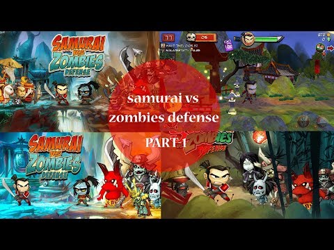 Samurai vs Zombies Defense -Walkthrough (2018) New action,arcade   [Let's Play] #1