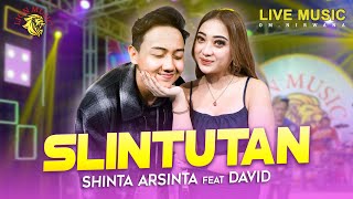 Download lagu Shinta Arsinta feat David Chandra - Slintutan (LION MUSIC) mp3