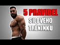 5 PRAVIDEL SILOVÉHO TRÉNINKU