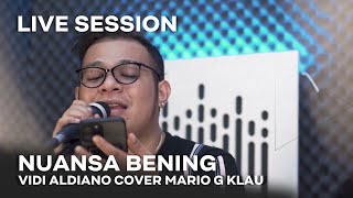 Download lagu VIDI ALDIANO - Nuansa Bening [MGK LIVE SESSION] mp3