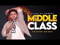 Middle Class Stand Up Comedy Tushar Basra