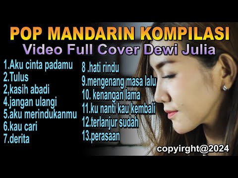 3 JAM NONSTOP lagu pop mandarin video full cover dewi julia