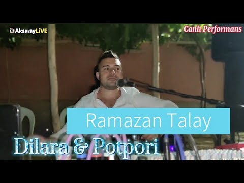 Ramazan Talay Dilara & Potpori 23 dk oyun havaları 🎵