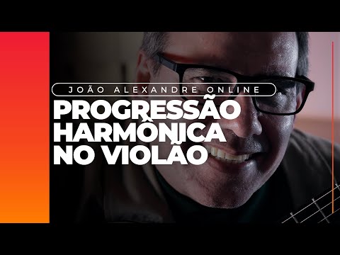 Joao Alexandre - Progressão harmônica