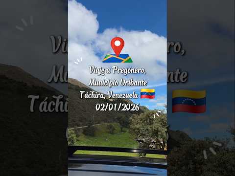 Viaje a Pregonero, Municipio Uribante, Táchira, Venezuela 🇻🇪 02 de Enero de 2026